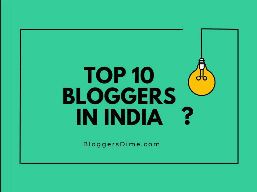 Top 10 Bloggers in India