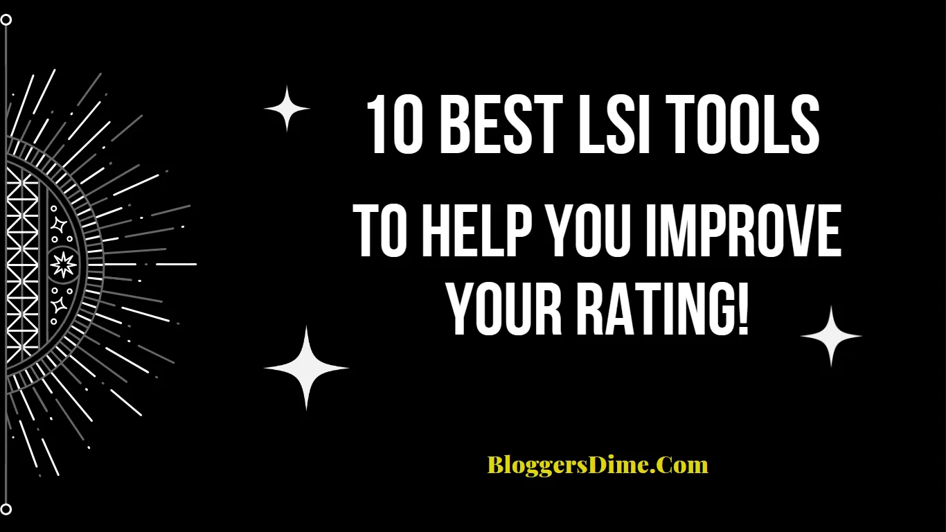 top 10 LSI Tools